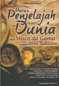 Para Penjelajah Dunia : dari Vasco da Gama hingga Ibnu Battuta